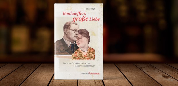 Fabian Vogt: Bonhoeffers große Liebe. Edition Chrismon, 155 Seiten, 13 Euro.