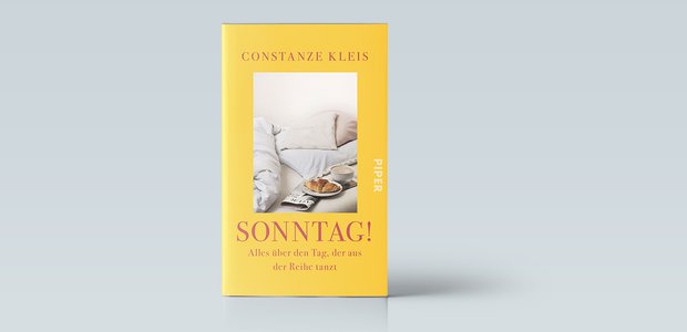Constanze Kleis: Sonntag! Alles über den Tag, der aus der Reihe tanzt, 207 Seiten, Piper Verlag 2019, 18 Euro
