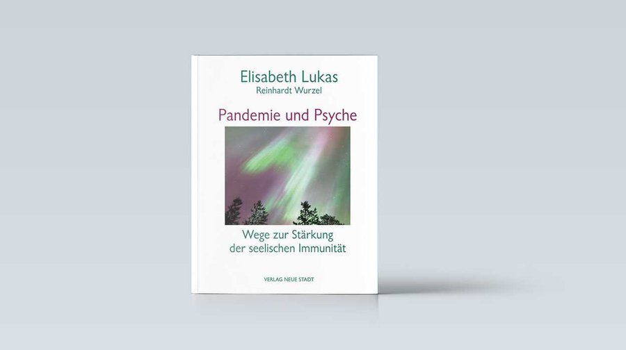 Elisabeth Lukas / Reinhardt Wurzel: Pandemie und Psyche. Wege zur Stärkung der seelischen Immunität, Verlag Neue Stadt, 18 Euro.