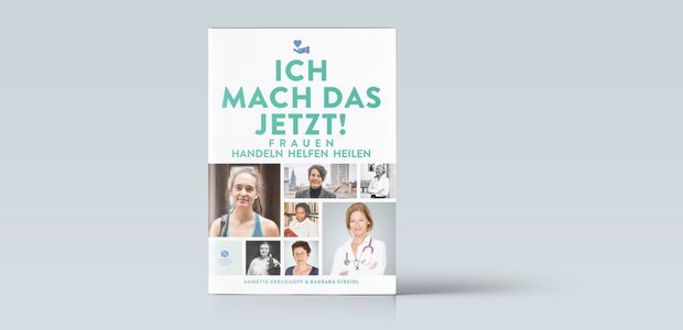 Annette Kerckhoff, Barbara Streidl: Ich mach das jetzt! Frauen Handeln Helfen Heilen. Verlag Elisabeth Sandmann, 160 Seiten, 25 Euro.