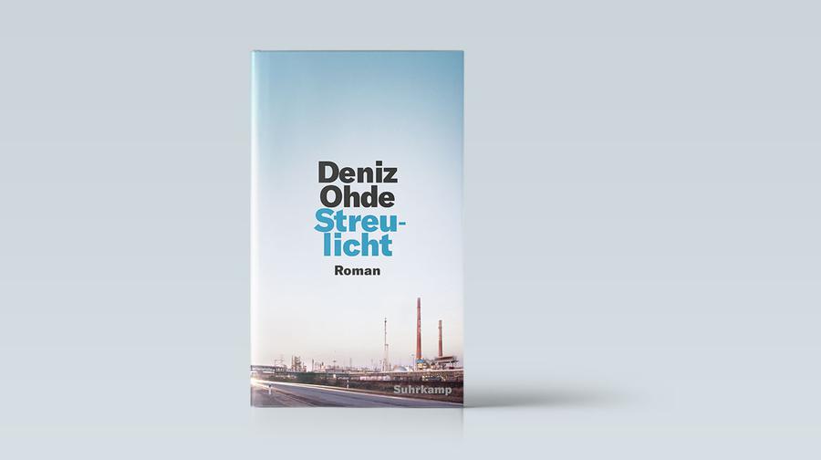 Deniz Ohde: Streulicht. Suhrkamp 2020, 18 Euro, als E-Book 3,99 Euro.