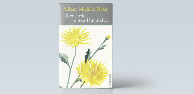Milena Michiko Flasar: Oben Erde, unten Himmel. Klaus Wagenbach Verlag 2023. 192 Seiten. 26 Euro.