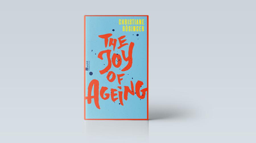 Christiane Rösinger: The Joy of Ageing, Rowohlt 2026, 288 Seiten, 24 Euro.