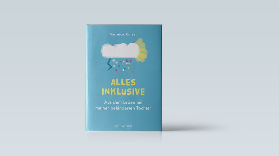 Mareice Kaiser: Alles inklusive. Fischer, Frankfurt 2016, 283 Seiten, 14,99 Euro.