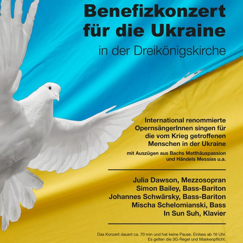 Plakat für ein Benefizkonzert mit international renomierten Opernsänger:innen zugunsten der Ukraine in der Dreikönigskirche  |  Gestaltung: Felix Volpp