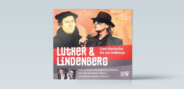 Uwe Birnstein, Werner Hucks: Luther & Lindenberg, CD, 16 Euro, Bezug über komm-webshop.de