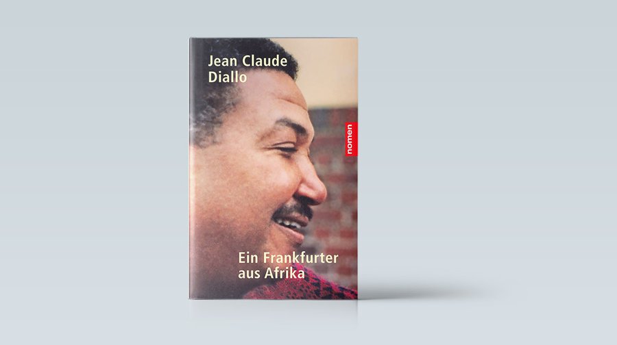 "Jean-Claude Diallo – Ein Frankfurter aus Afrika", 264 Seiten, erschienen im Nomen Verlag