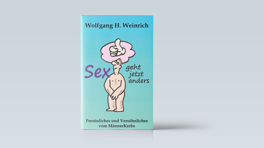 Wolfgang H. Weinrich: Sex geht jetzt anders. Persönliches und Versöhnliches vom MännerKrebs. Books on Demand, 91 Seiten, 16,80 Euro (E-Book 8,49 Euro).