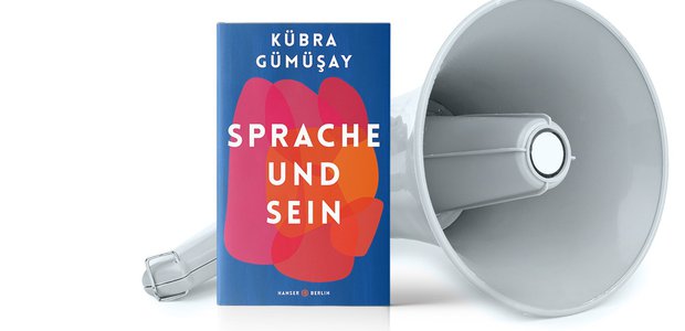 Kübra Gümüşay: Sprache und Sein. Hanser Berlin 2020, 176 Seiten, 18 Euro.