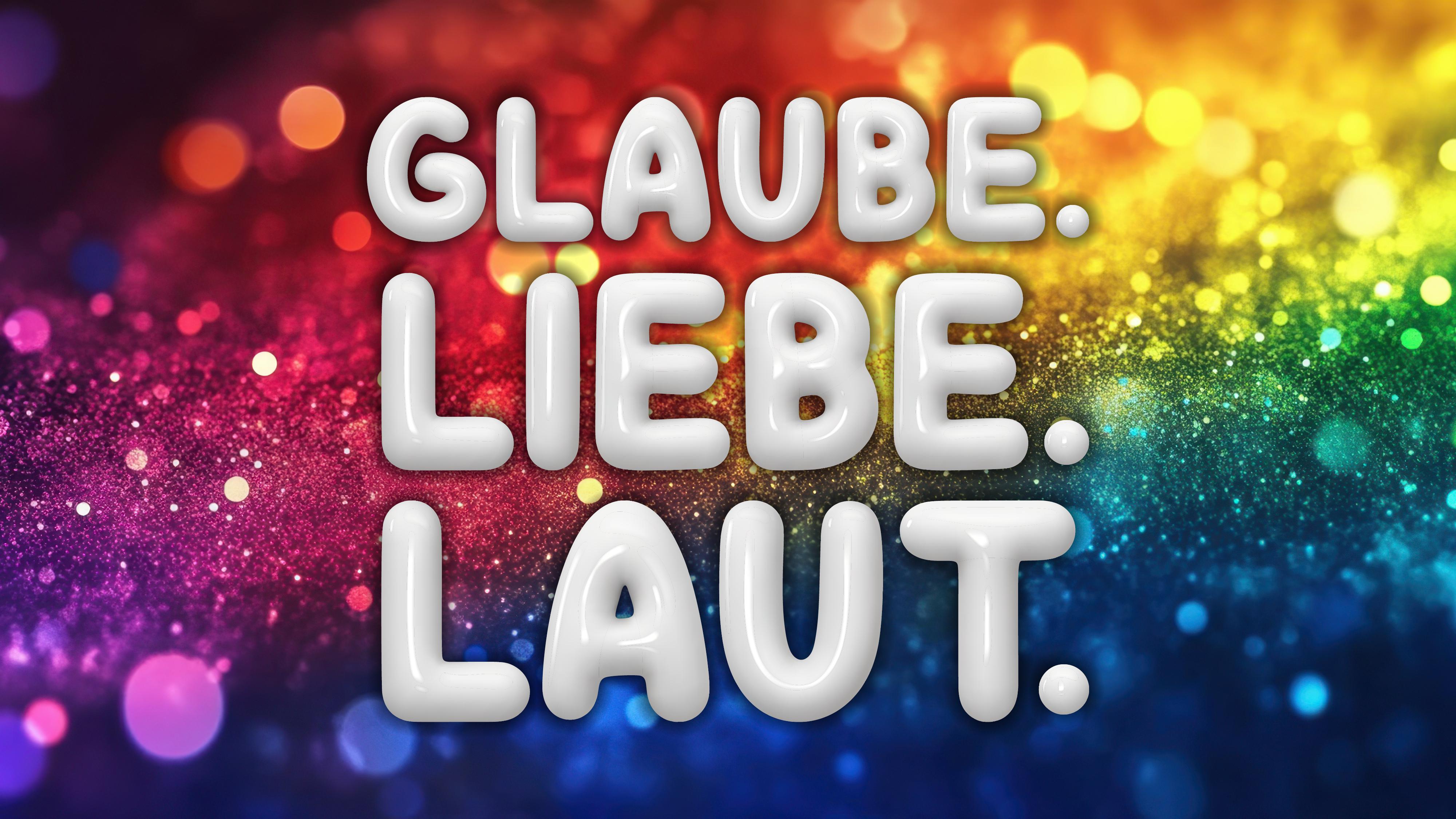 Glaube.Liebe.Laut. – auch 2025 nehmen wir am Christopher-Street-Day teil.