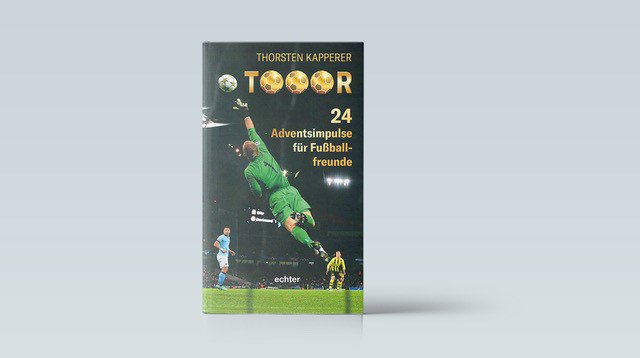 Thorsten Kapperer: Tooor – 24 Adventsimpulse für Fußballfreunde. Echter Verlag 2018, 104 Seiten, 12,90 Euro.